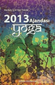 Yoga Ajandası 2013 - Spiral Cilt (Ciltli)