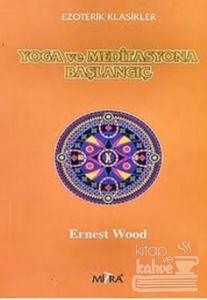 Yoga ve Meditasyona Başlangıç