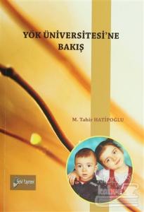 YÖK Üniversitesi'ne Bakış