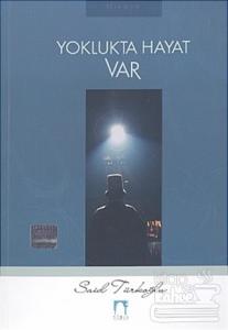 Yoklukta Hayat Var