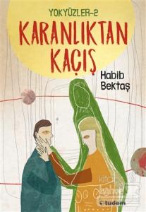 Yokyüzler 2 - Karanlıktan Kaçış