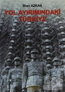 Yol Ayrımındaki Türkiye