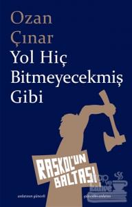 Yol Hiç Bitmeyecekmiş Gibi