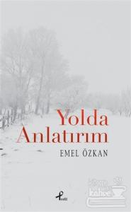 Yolda Anlatırım