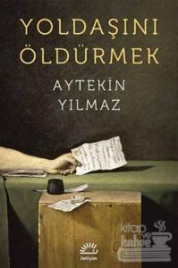 Yoldaşını Öldürmek