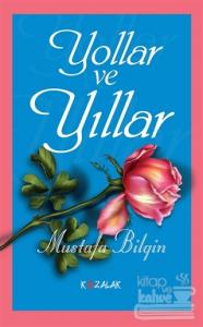 Yollar ve Yıllar