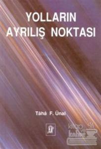 Yolların Ayrılış Noktası