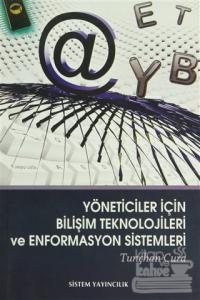 Yöneticiler İçin Bilişim Teknolojileri ve Enformasyon Sistemleri