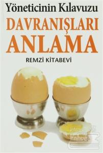 Yöneticinin Kılavuzu - Davranışları Anlama