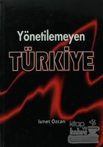 Yönetilemeyen Türkiye