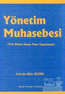 Yönetim Muhasebesi (Tek Düzen Hesap Planı Uygulamalı)