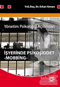 Yönetim Psikolojisi Açısından İşyerinde Psikoşiddet