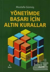 Yönetimde Başarı İçin Altın Kurallar