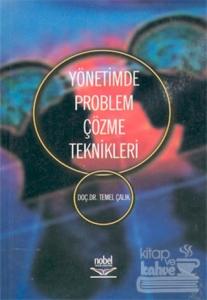 Yönetimde Problem Çözme Teknikleri