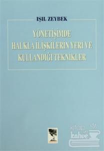 Yönetişimde Halkla İlişkilerin Yeri ve Kullandığı Teknikler