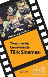 Yönetmenler Çerçevesinde Türk Sineması