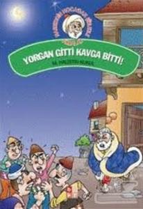 Yorgan Gitti Kavga Bitti!