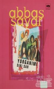 Yorganımı Sıkı Sar