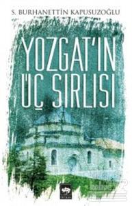Yozgat'ın Üç Sırlısı