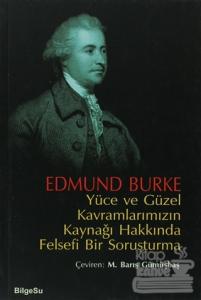 Yüce ve Güzel Kavramlarımızın Kaynağı Hakkında Felsefi Bir Soruşturma