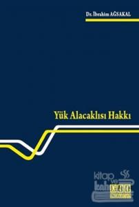 Yük Alacaklısı Hakkı