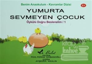 Yumurta Sevmeyen Çocuk