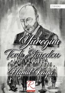 Yüreğim Terk Ermeden