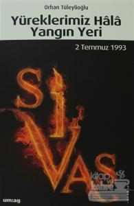 Yüreklerimiz Hala Yangın Yeri Sivas