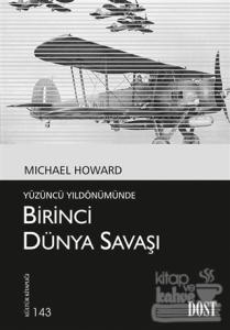 Yüzüncü Yıldönümünde Birinci Dünya Savaşı