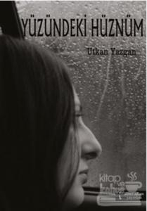 Yüzündeki Hüznüm