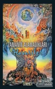 Zamanın Alamadıkları