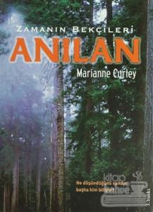 Zamanın Bekçileri : Anılan