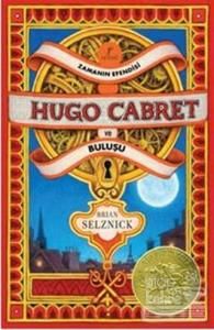 Zamanın Efendisi Hugo Cabret ve Buluşu (Ciltli)
