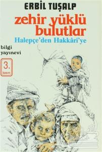 Zehir Yüklü Bulutlar Halepçe'den Hakkari'ye