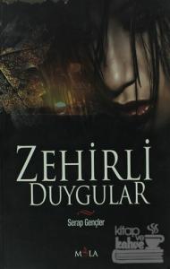Zehirli Duygular