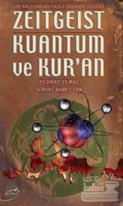 Zeitgeist Kuantum ve Kur'an