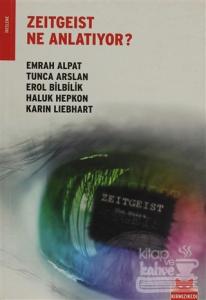 Zeitgeist Ne Anlatıyor?