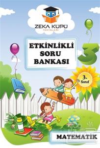 Zeka Küpü 3. Sınıf Matematik Etkinlikli Soru Bankası