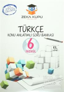 Zeka Küpü 6. Sınıf Türkçe Konu Anlatımlı Soru Bankası (6 Fasikül )