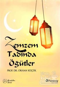 Zemzem Tadında Öğütler