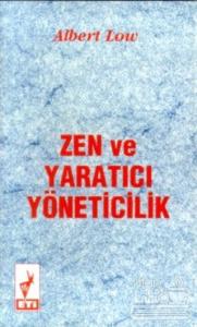 Zen ve Yaratıcı Yöneticilik
