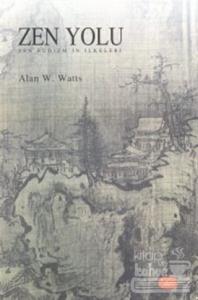 Zen Yolu Zen Budizm'in İlkeleri
