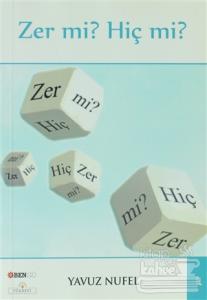 Zer mi? Hiç mi?