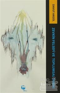 Zevkin Felsefesi ve Toplumsal Tarih