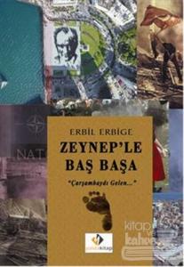 Zeynep'le Baş Başa