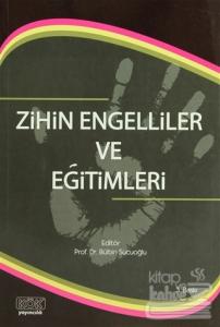 Zihin Engelliler ve Eğitimleri