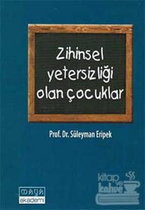 Zihinsel Yetersizliği Olan Çocuklar