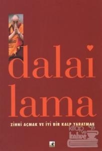 Zihni Açmak ve İyi Bir Kalp Yaratmak