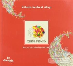 Zihni Dingin - Zihnin Serbest Akışı