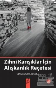 Zihni Karışıklar İçin Alışkanlık Reçetesi